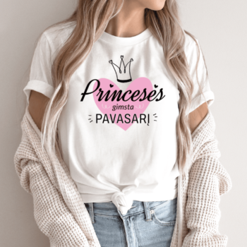 Unisex marškinėliai su spauda „Princesės gimsta pavasarį“