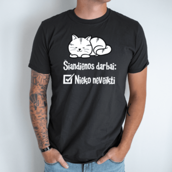 Unisex marškinėliai su spauda „Šiandienos darbai“