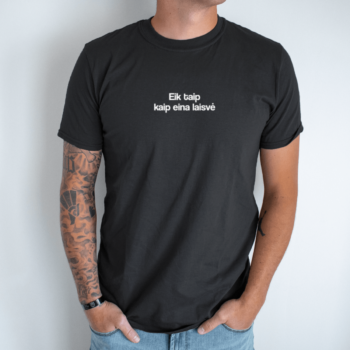 Unisex marškinėliai su spauda „Eik taip kaip eina laisvė“