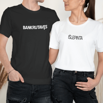 Unisex marškinėliai porai „Bankrutavęs ir išlepinta“
