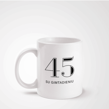 Puodelis „Su gimtadieniu 45“