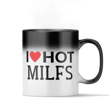 Magiškas puodelis „I Love Hot Milfs“
