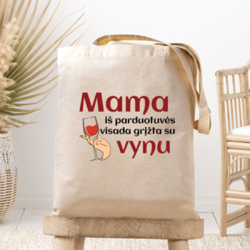 Medžiaginis maišelis su spauda „Mama ir vynas“