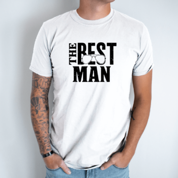 Unisex marškinėliai su spauda „The best man“